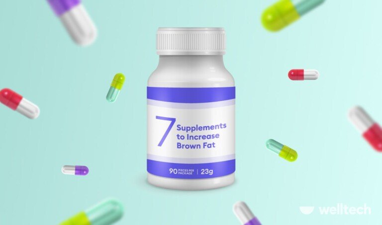 7 Supplements to Increase Brown Fat & Boost Weight Loss - Welltech